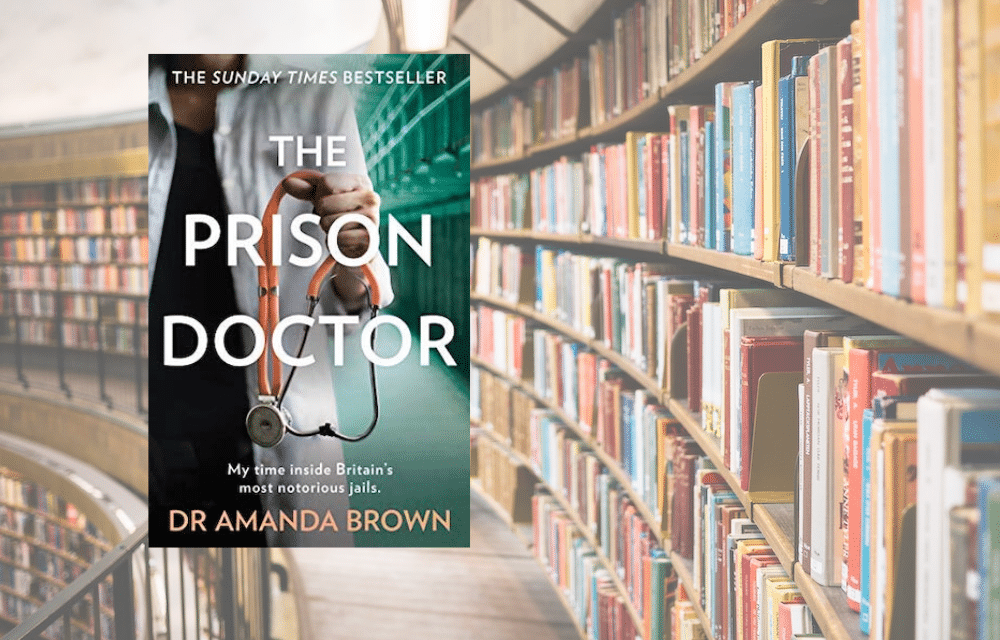 The Prison Doctor by Dr Amanda Brown | BJGP Life